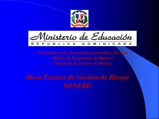 Viceministerio de Desarrollo Curricular y Docente Oficina de Programas de Impacto