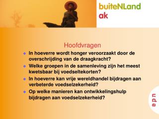 Hoofdvragen In hoeverre wordt honger veroorzaakt door de overschrijding van de draagkracht?