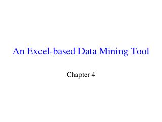 An Excel-based Data Mining Tool