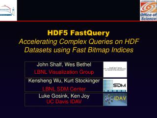 HDF5 FastQuery Accelerating Complex Queries on HDF Datasets using Fast Bitmap Indices