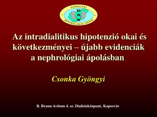 Az intradialitikus hipotenzió okai és következményei – újabb evidenciák