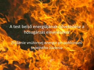 A test belső energiájának növekedése a hősugárzás elnyelésekor