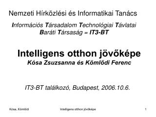 Intelligens otthon jövőképe Kósa Zsuzsanna és Kömlődi Ferenc