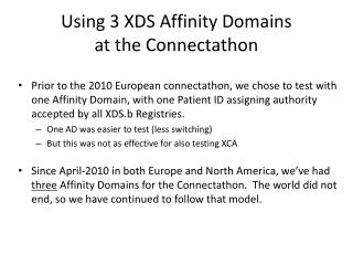 Using 3 XDS Affinity Domains at the Connectathon