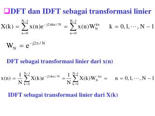 DFT dan IDFT sebagai transformasi linier