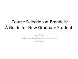 Course Selection at Brandeis: A Guide for New Graduate Students