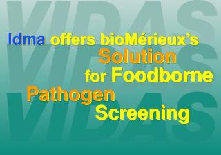 Idma offers bioMérieux’s Solution for Foodborne Pathogen Screening