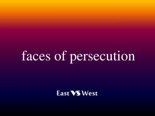 faces of persecution