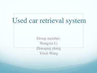 Used car retrieval system