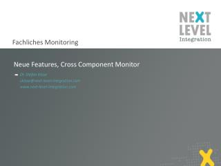 Neue Features, Cross Component Monitor