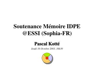 Soutenance Mémoire IDPE @ESSI (Sophia-FR)