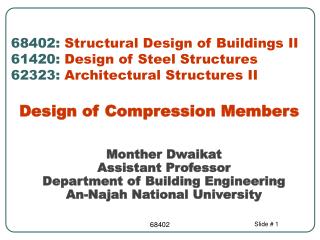 68402: Structural Design of Buildings II 61420: Design of Steel Structures 62323: Architectural Structures II