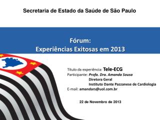 Fórum: Experiências Exitosas em 2013