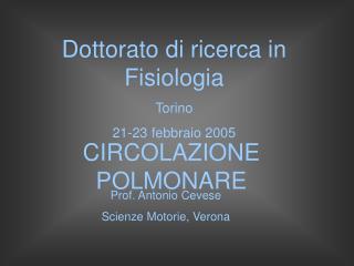 Dottorato di ricerca in Fisiologia Torino 21-23 febbraio 2005