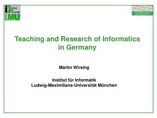 Teaching and Research of Informatics in Germany