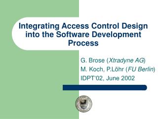 Integrating Access Control Design into the Software Development Process