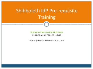 Shibboleth IdP Pre-requisite Training