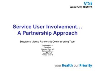 Service User Involvement… A Partnership Approach