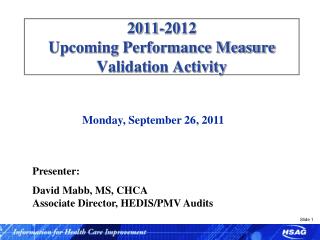 2011-2012 Upcoming Performance Measure Validation Activity