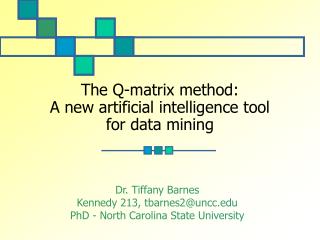The Q-matrix method: A new artificial intelligence tool for data mining