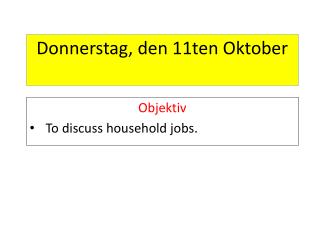 Donnerstag, den 11ten Oktober