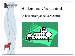 En hälsofrämjande vårdcentral