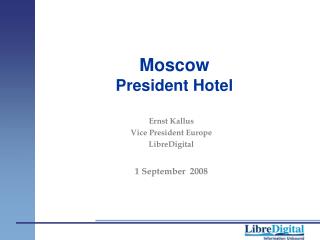 Moscow President Hotel