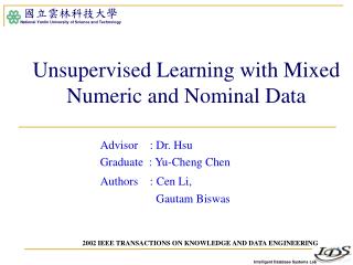 Unsupervised Learning with Mixed Numeric and Nominal Data