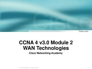 CCNA 4 v3.0 Module 2 WAN Technologies