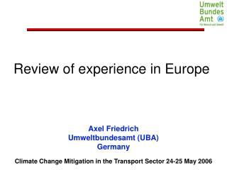 Climate Change Mitigation in the Transport Sector 24-25 May 2006