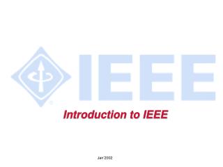 Introduction to IEEE