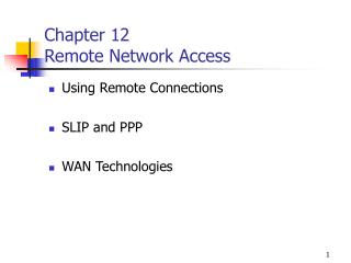 Chapter 12 Remote Network Access