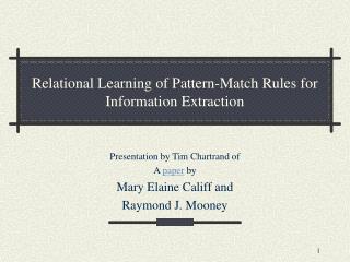 Relational Learning of Pattern-Match Rules for Information Extraction