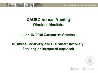 CAUBO Annual Meeting Winnipeg, Manitoba June 16, 2008 Concurrent Session
