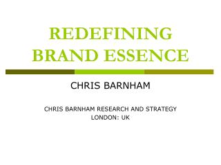 REDEFINING BRAND ESSENCE