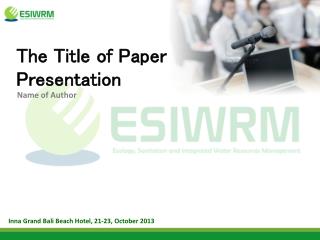 The Title of Paper Presentation