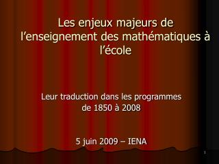 Les enjeux majeurs de l’enseignement des mathématiques à l’école