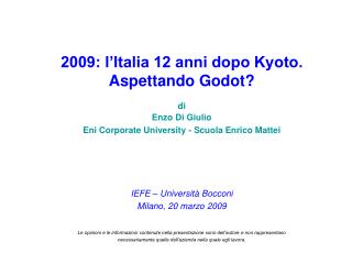 2009: l’Italia 12 anni dopo Kyoto. Aspettando Godot? di Enzo Di Giulio