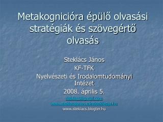 Metakognicióra épül ő olvasási stratégiák és szövegértő olvasás