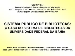 SISTEMA PÚBLICO DE BIBLIOTECAS: O CASO DO SISTEMA DE BIBLIOTECAS DA UNIVERSIDADE FEDERAL DA BAHIA