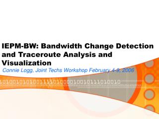 IEPM-BW: Bandwidth Change Detection and Traceroute Analysis and Visualization