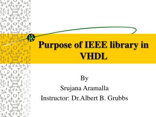 Purpose of IEEE library in VHDL