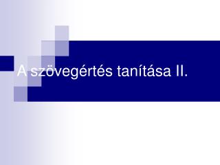 A szövegértés tanítása II.