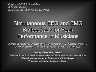 Simultaneous EEG and EMG Biofeedback for Peak Performance in Musicians