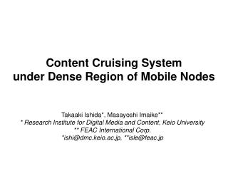 Content Cruising System under Dense Region of Mobile Nodes