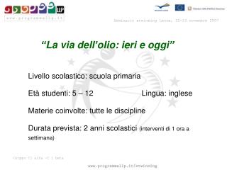 “La via dell’olio: ieri e oggi”