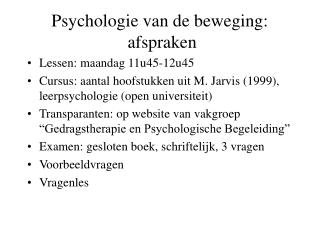 Psychologie van de beweging: afspraken