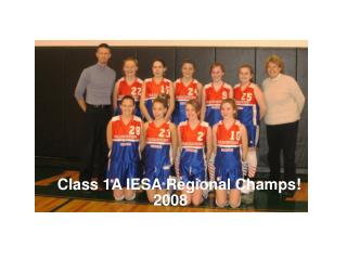Class 1A IESA Regional Champs!