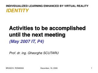 INDIVIDUALIZED LEARNING ENHANCED BY VIRTUAL REALITY IDENTITY