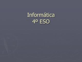 Informática 4º ESO